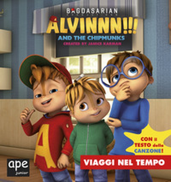 Viaggi nel tempo. Alvinnn!!! and the Chipmunks - Librerie.coop Viaggi nel tempo. Alvinnn!!! and the Chipmunks - Librerie.coop