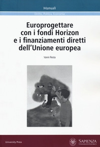 Europrogettare con i fondi Horizon e i finanziamenti diretti dell'Unione europea - Librerie.coop
