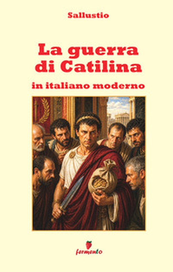 La guerra di Catilina - Librerie.coop