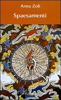 Spaesamenti. Ballata dall'Australia - Librerie.coop