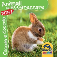 Animali da accarezzare. Coccole e coccole mini - Librerie.coop