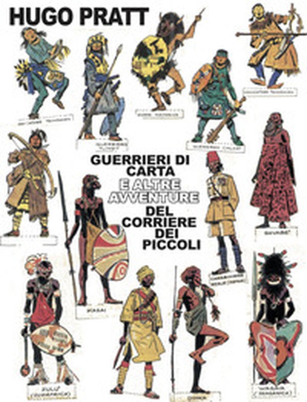 Guerrieri di carta e altre avventure del Corriere dei Piccoli - Librerie.coop Guerrieri di carta e altre avventure del Corriere dei Piccoli - Librerie.coop