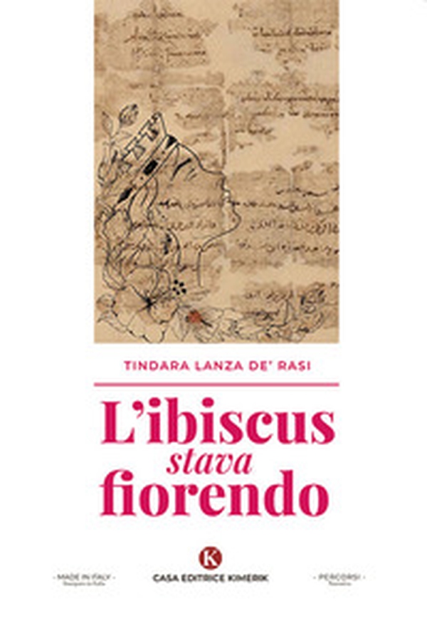 L'ibiscus stava fiorendo - Librerie.coop L'ibiscus stava fiorendo - Librerie.coop