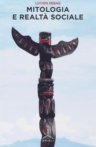 Mitologia e realtà sociale - Librerie.coop
