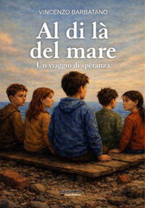 Al di là del mare. Un viaggio di speranza - Librerie.coop
