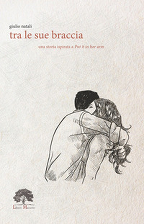 Tra le sue braccia - Librerie.coop Tra le sue braccia - Librerie.coop