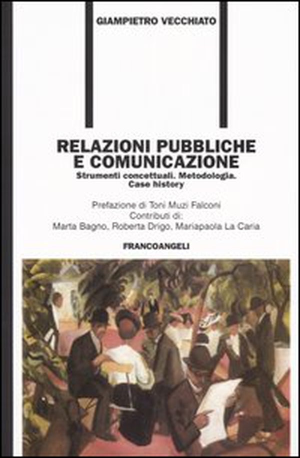 Relazioni pubbliche e comunicazione. Strumenti concettuali. Metodologia. Case history - Librerie.coop