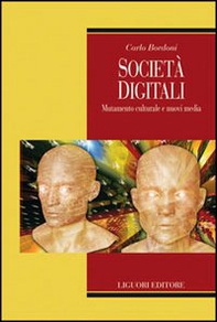 Società digitali. Mutamento culturale e nuovi media - Librerie.coop