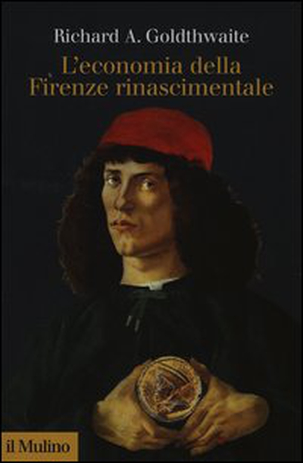 L'economia della Firenze rinascimentale - Librerie.coop L'economia della Firenze rinascimentale - Librerie.coop