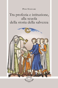 Tra profezia e istituzione, alla scuola della storia della salvezza. Lettura spirituale dei Libri di Samuele - Librerie.coop Tra profezia e istituzione, alla scuola della storia della salvezza. Lettura spirituale dei Libri di Samuele - Librerie.coop