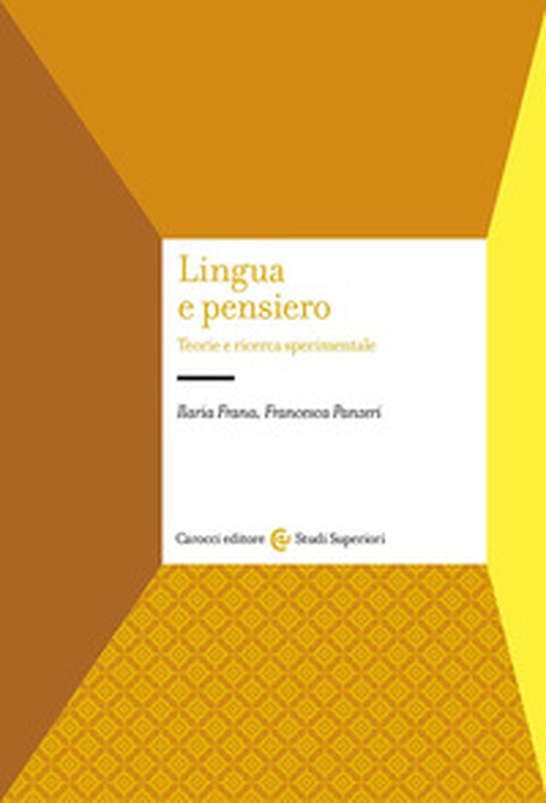 Lingua e pensiero. Teorie e ricerca sperimentale - Librerie.coop Lingua e pensiero. Teorie e ricerca sperimentale - Librerie.coop