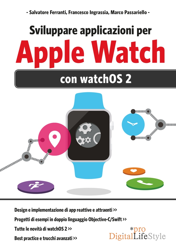 Sviluppare applicazioni per Apple Watch - Librerie.coop Sviluppare applicazioni per Apple Watch - Librerie.coop