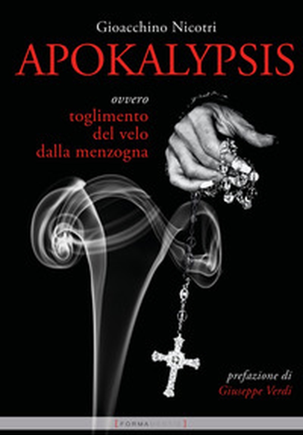 Apokalypsis ovvero toglimento del velo dalla menzogna - Librerie.coop Apokalypsis ovvero toglimento del velo dalla menzogna - Librerie.coop
