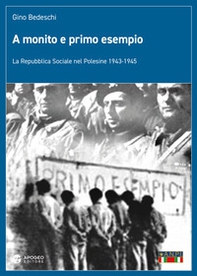 A monito e primo esempio. La Repubblica Sociale nel Polesine 1943-1945 - Librerie.coop