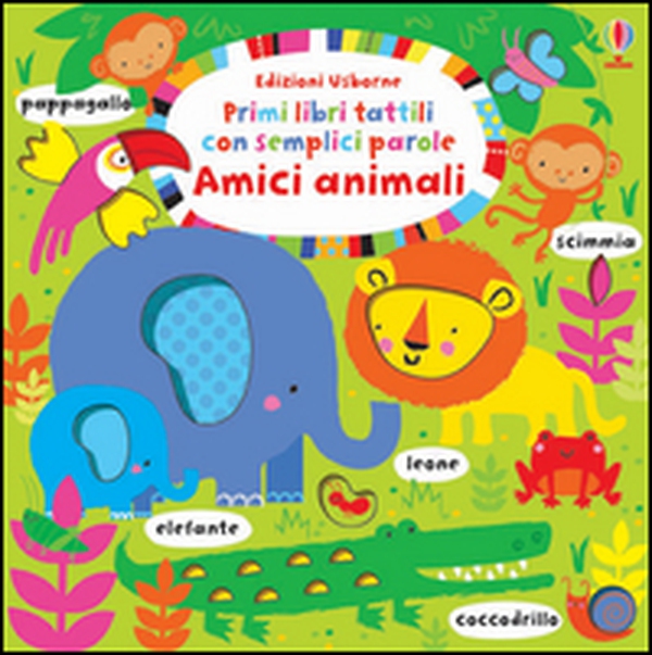 Amici animali. Primi libri tattili - Librerie.coop Amici animali. Primi libri tattili - Librerie.coop