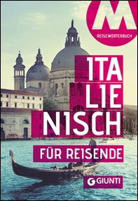 Italienisch für Reisende. Wortschatz und Konversation - Librerie.coop