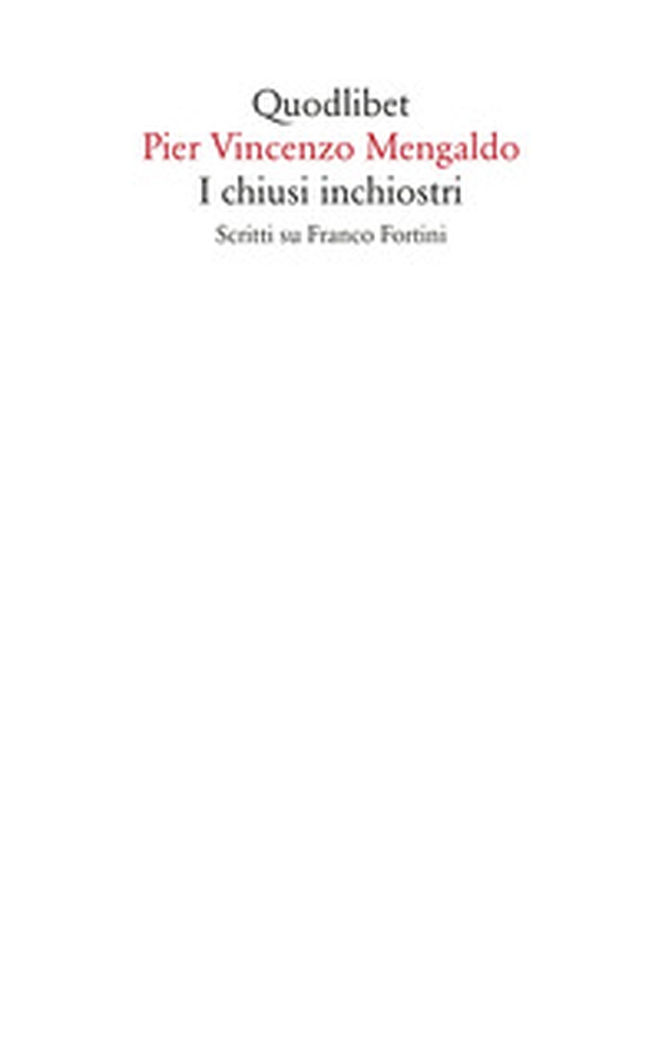 I chiusi inchiostri. Scritti su Franco Fortini - Librerie.coop I chiusi inchiostri. Scritti su Franco Fortini - Librerie.coop