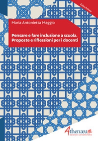 Pensare e fare inclusione a scuola. Proposte e riflessioni per i docenti - Librerie.coop