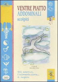 Ventre piatto addominali scolpiti - Librerie.coop