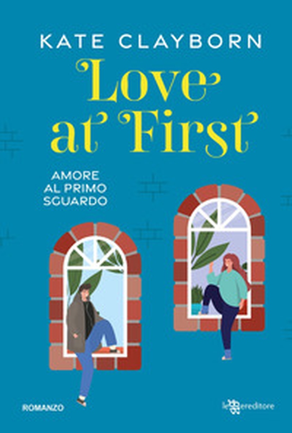 Love at first. Amore al primo sguardo - Librerie.coop Love at first. Amore al primo sguardo - Librerie.coop