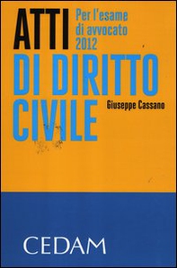 Atti di diritto civile per l'esame di avvocato 2012 - Librerie.coop Atti di diritto civile per l'esame di avvocato 2012 - Librerie.coop