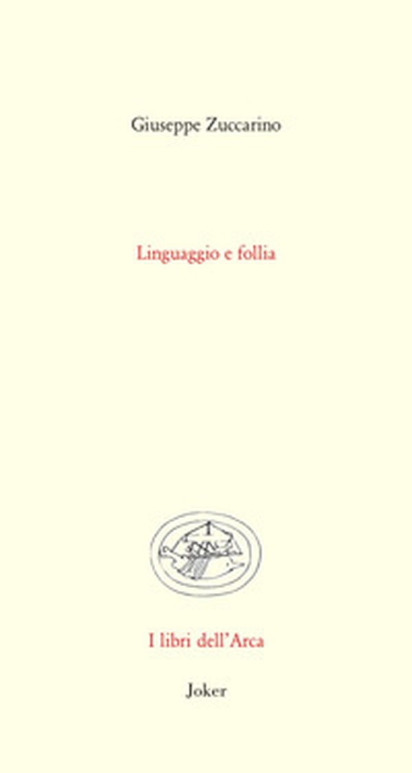 Linguaggio e follia - Librerie.coop Linguaggio e follia - Librerie.coop