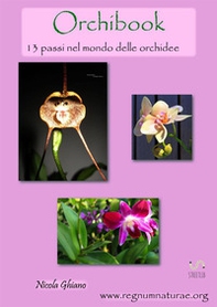 Orchibook. 13 passi nel mondo delle orchidee - Librerie.coop