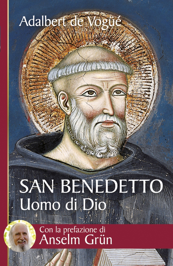 San Benedetto. Uomo di Dio - Librerie.coop San Benedetto. Uomo di Dio - Librerie.coop