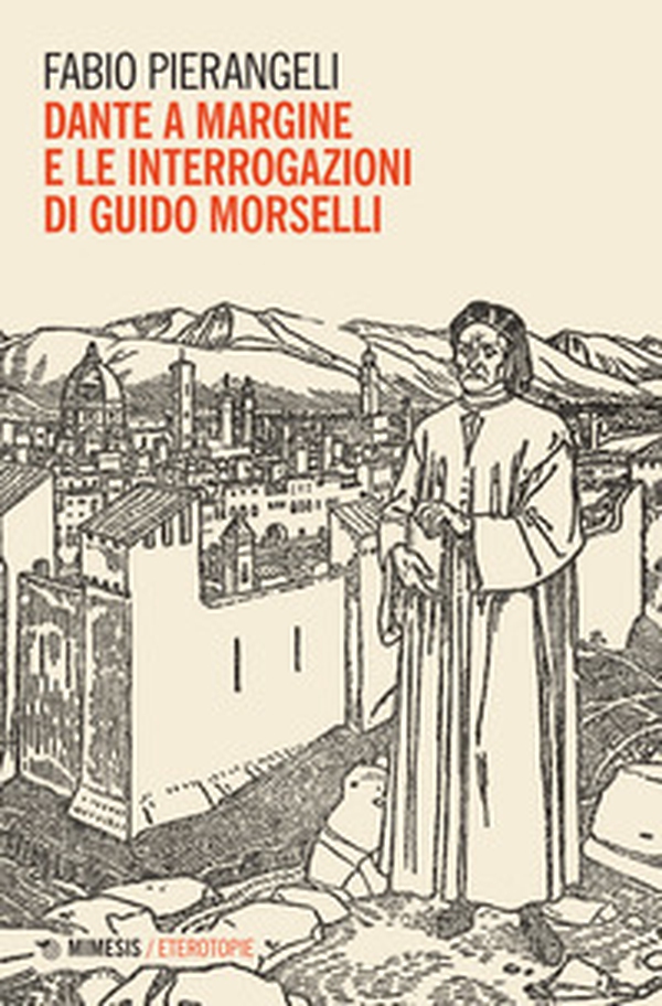 Dante a margine e le interrogazioni di Guido Morselli - Librerie.coop Dante a margine e le interrogazioni di Guido Morselli - Librerie.coop
