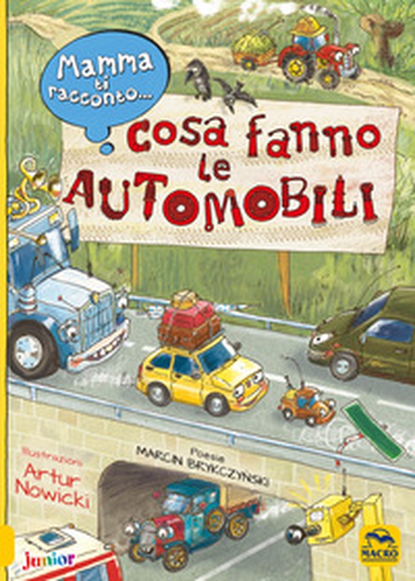 Mamma ti racconto... cosa fanno le automobili - Librerie.coop Mamma ti racconto... cosa fanno le automobili - Librerie.coop