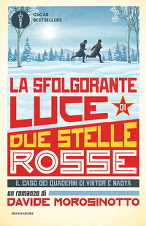 La sfolgorante luce di due stelle rosse. Il caso dei quaderni di Viktor e Nadya - Librerie.coop La sfolgorante luce di due stelle rosse. Il caso dei quaderni di Viktor e Nadya - Librerie.coop