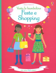 Feste e shopping. Vesto le bamboline. Con adesivi - Librerie.coop Feste e shopping. Vesto le bamboline. Con adesivi - Librerie.coop