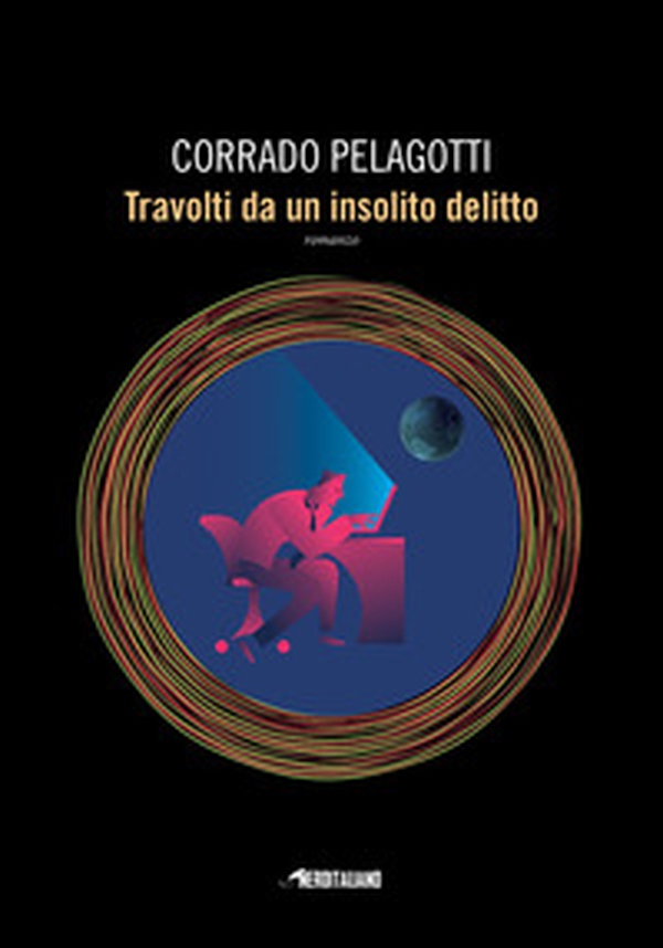 Travolti da un insolito delitto - Librerie.coop Travolti da un insolito delitto - Librerie.coop