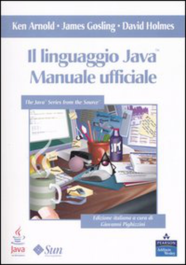 Il linguaggio Java. Manuale ufficiale - Librerie.coop Il linguaggio Java. Manuale ufficiale - Librerie.coop