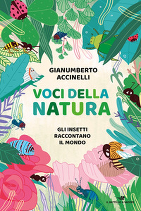 Voci della natura. Gli insetti raccontano il mondo - Librerie.coop Voci della natura. Gli insetti raccontano il mondo - Librerie.coop