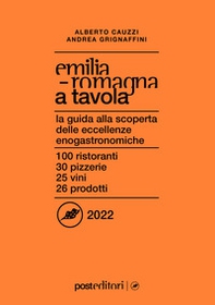 Emilia Romagna a tavola 2022 - Librerie.coop Emilia Romagna a tavola 2022 - Librerie.coop