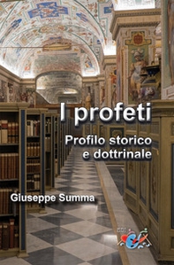 I Profeti. Profilo storico e dottrinale - Librerie.coop