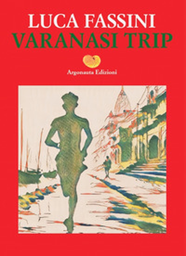 Varanasi trip - Librerie.coop Varanasi trip - Librerie.coop