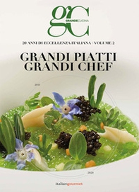 20 anni di eccellenza in cucina. Grandi piatti grandi chef - Vol. 2 - Librerie.coop