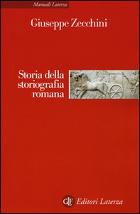 Storia della storiografia romana - Librerie.coop