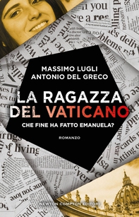La ragazza del Vaticano. Che fine ha fatto Emanuela? - Librerie.coop