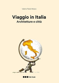 Viaggio in Italia. Architetture e città - Librerie.coop