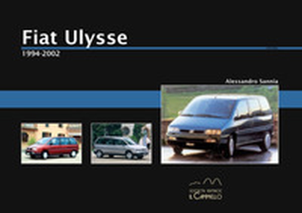 Fiat Ulysse. 1994-2002 - Librerie.coop Fiat Ulysse. 1994-2002 - Librerie.coop