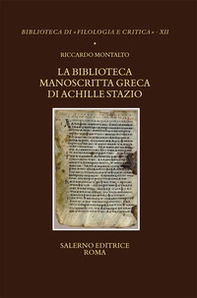 La biblioteca manoscritta greca di Achille Stazio - Librerie.coop