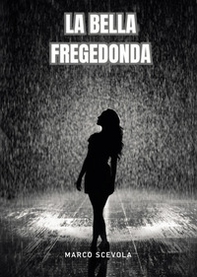 La bella Fregedonda - Librerie.coop