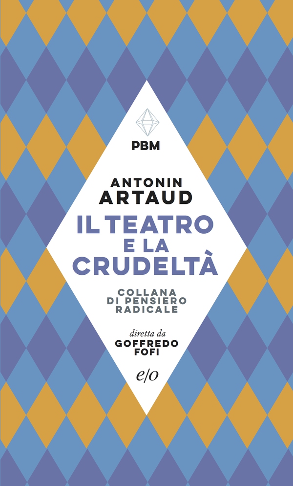 Il teatro e la crudeltà - Librerie.coop Il teatro e la crudeltà - Librerie.coop