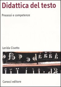 Didattica del testo. Processi e competenze - Librerie.coop