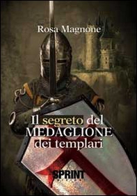 Il segreto del medaglione dei templari - Librerie.coop
