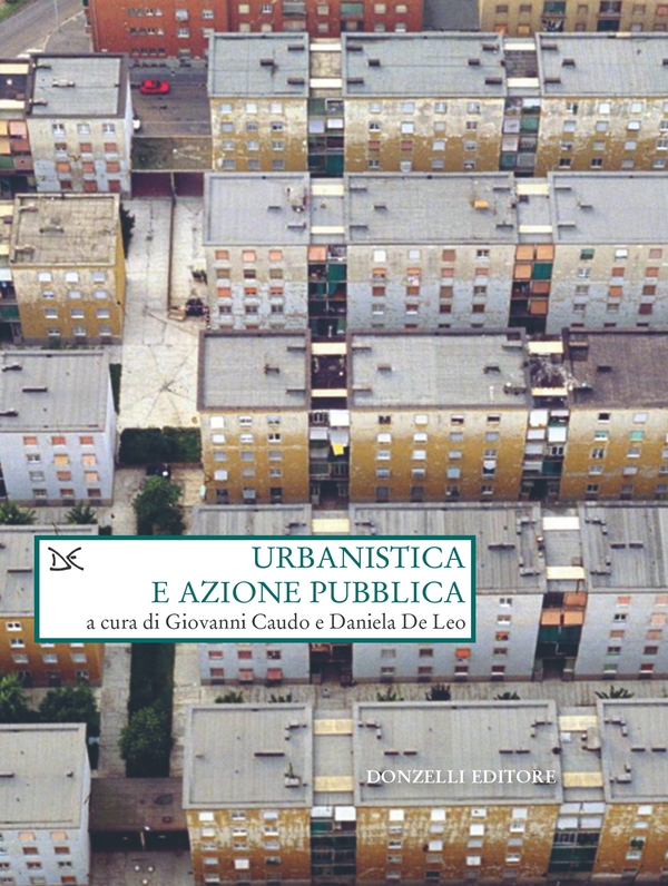 Urbanistica e azione pubblica - Librerie.coop Urbanistica e azione pubblica - Librerie.coop