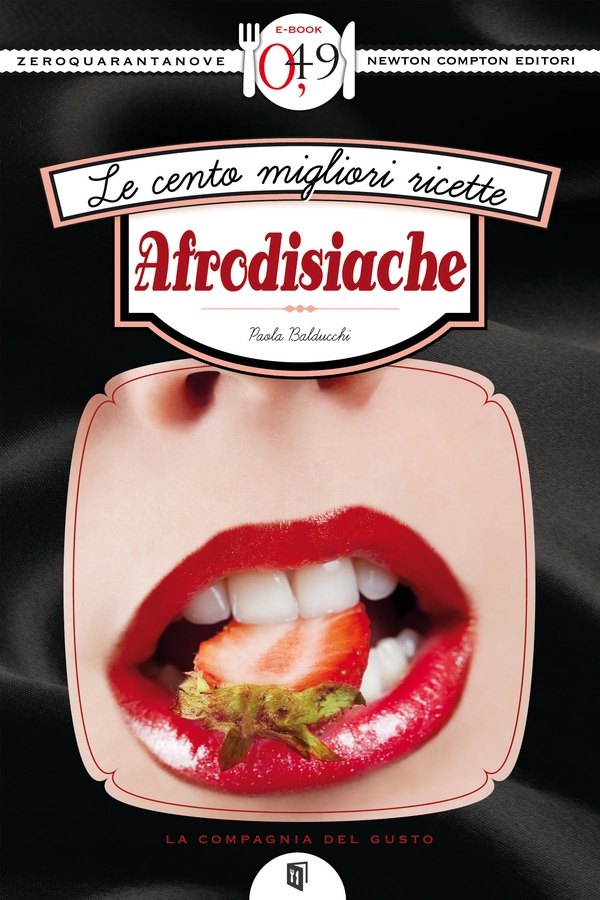 Le cento migliori ricette afrodisiache - Librerie.coop Le cento migliori ricette afrodisiache - Librerie.coop